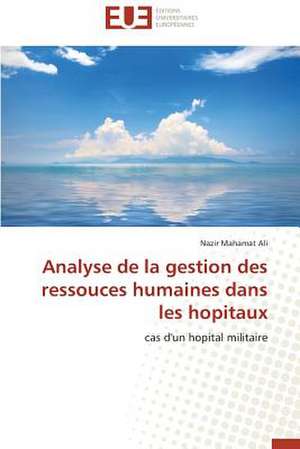 Analyse de La Gestion Des Ressouces Humaines Dans Les Hopitaux