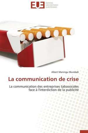 La Communication de Crise: Le Cas Des Etudiants Haitiens de Albert Maningu Mundadi