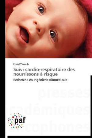 Suivi cardio-respiratoire des nourrissons à risque de Emad Yacoub