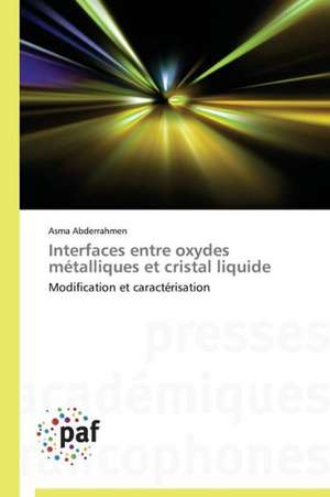 Interfaces entre oxydes métalliques et cristal liquide de Asma Abderrahmen