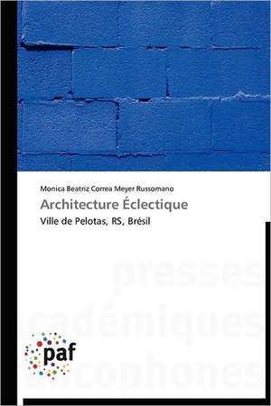 Architecture Éclectique de Monica Beatriz Correa Meyer Russomano