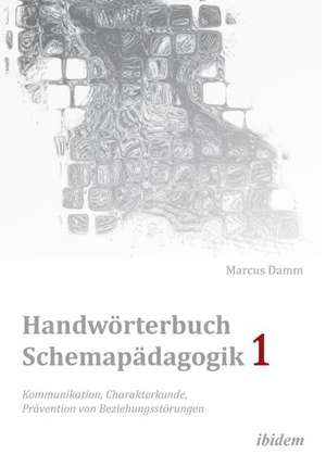 Damm, M: Handwörterbuch Schemapädagogik 1