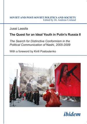 The Quest for an Ideal Youth in Putin¿s Russia II de Jussi Lassila