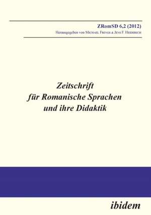 Zeitschrift für Romanische Sprachen und ihre Didaktik. Heft