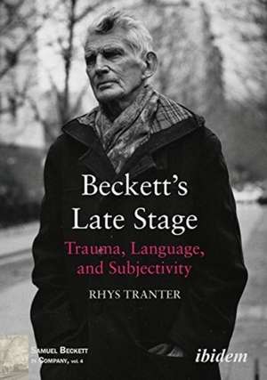 Beckett¿s Late Stage de Rhys Tranter