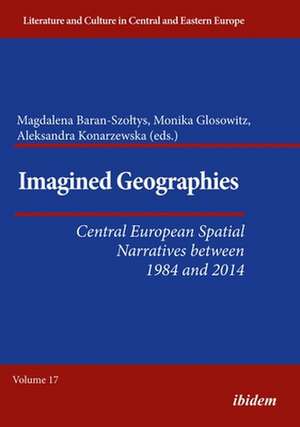 Imagined Geographies de Aleksandra Glosowitz Konarzewska