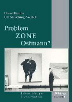 Problemzone Ostmann? de Ellen Händler