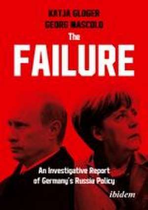 The Failure de Katja Gloger