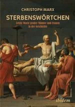 Sterbenswörtchen de Christoph Marx