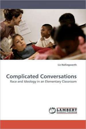 Complicated Conversations de Liz Hollingworth