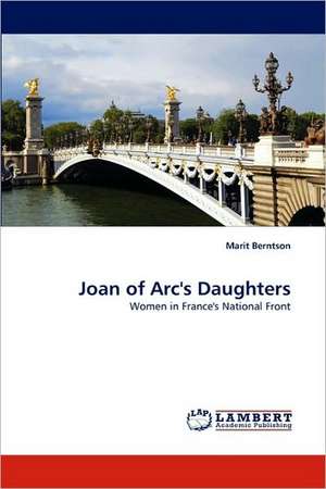 Joan of Arc's Daughters de Marit Berntson