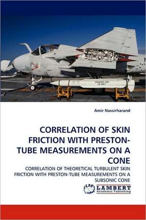 Correlation of Skin Friction with Preston-Tube Measurements on a Cone de Amir Nassirharand