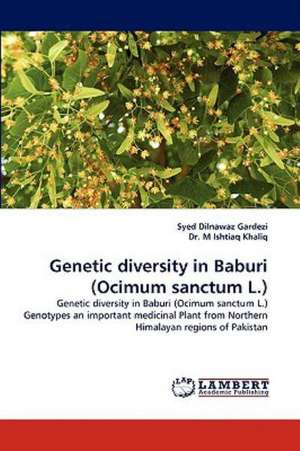 Genetic diversity in Baburi (Ocimum sanctum L.) de Syed Dilnawaz Gardezi