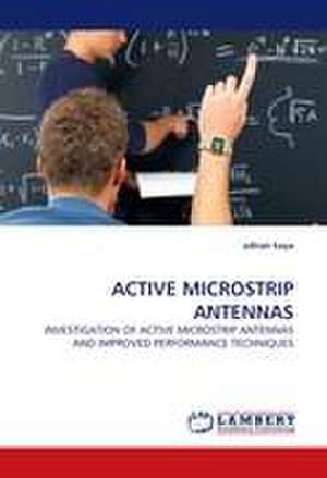 ACTIVE MICROSTRIP ANTENNAS de adnan kaya