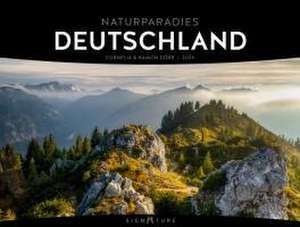 Naturparadies Deutschland - Signature Kalender 2025 de Cornelia und Ramon Dörr