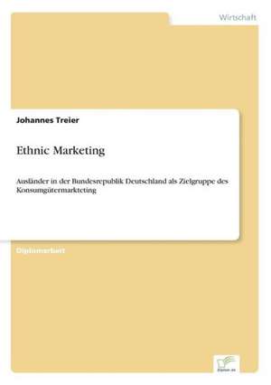 Ethnic Marketing de Johannes Treier