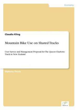 Mountain Bike Use on Shared Tracks de Claudia Kling