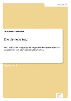 Die virtuelle Stadt de Joachim Stenneken