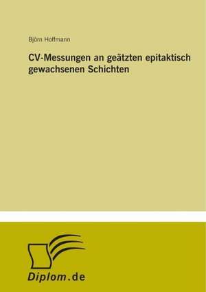 CV-Messungen an geätzten epitaktisch gewachsenen Schichten de Björn Hoffmann