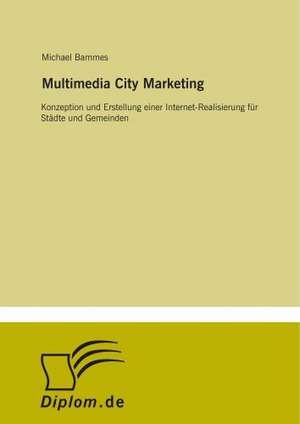 Multimedia City Marketing de Michael Bammes