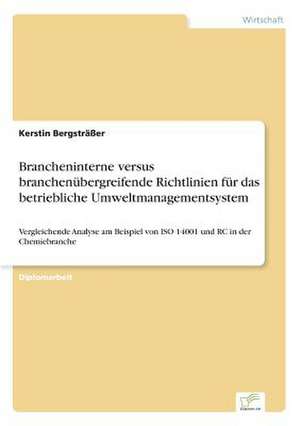 Brancheninterne versus branchenübergreifende Richtlinien für das betriebliche Umweltmanagementsystem de Kerstin Bergsträßer