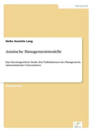 Asiatische Managementmodelle de Heike Annette Lang