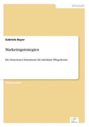 Marketingstrategien de Gabriele Bayer