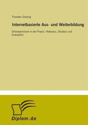 Internetbasierte Aus- und Weiterbildung de Thorsten Dresing