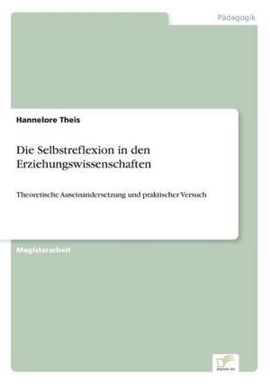 Die Selbstreflexion in den Erziehungswissenschaften de Hannelore Theis