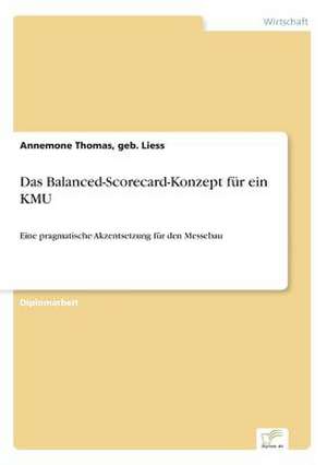 Das Balanced-Scorecard-Konzept für ein KMU de geb. Liess Thomas