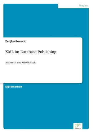 XML im Database Publishing de Zelijko Benacic