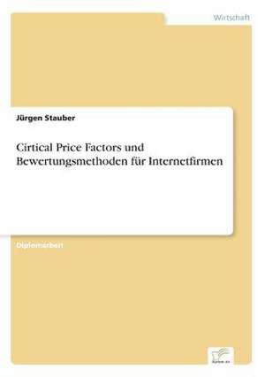 Cirtical Price Factors und Bewertungsmethoden für Internetfirmen de Jürgen Stauber