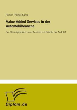 Value-Added Services in der Automobilbranche de Ramon Thomas Kunke