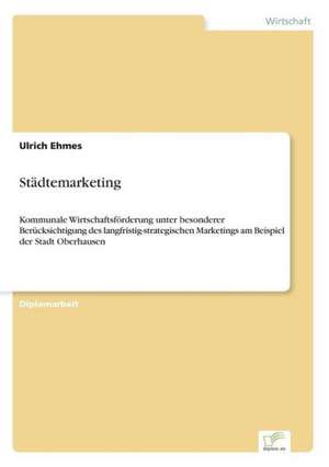 Städtemarketing de Ulrich Ehmes