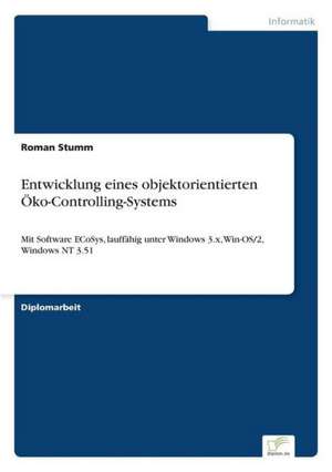 Entwicklung eines objektorientierten Öko-Controlling-Systems de Roman Stumm