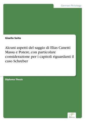 Alcuni aspetti del saggio di Elias Canetti Massa e Potere, con particolare considerazione per i capitoli riguardanti il caso Schreber de Gisella Saito