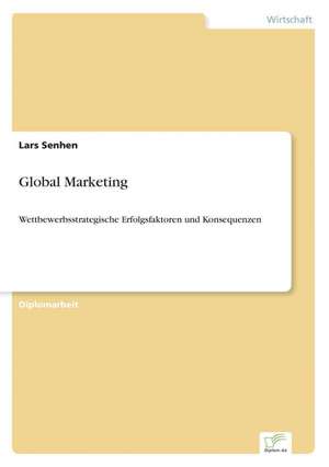 Global Marketing de Lars Senhen