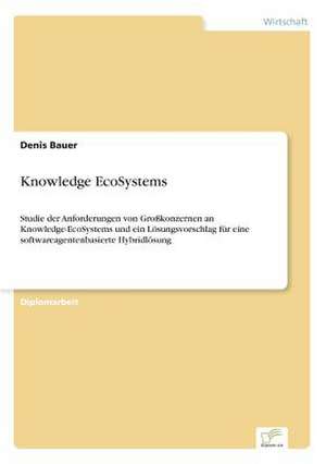 Knowledge EcoSystems de Denis Bauer