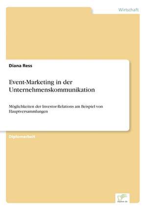 Event-Marketing in der Unternehmenskommunikation de Diana Ress