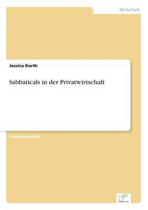 Sabbaticals in der Privatwirtschaft de Jessica Korth