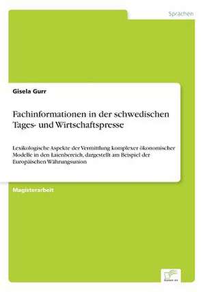 Fachinformationen in der schwedischen Tages- und Wirtschaftspresse de Gisela Gurr