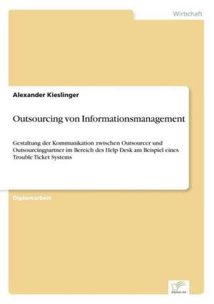 Outsourcing von Informationsmanagement de Alexander Kieslinger