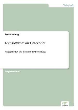 Lernsoftware im Unterricht de Jens Ludwig