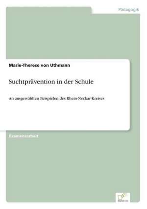 Suchtprävention in der Schule de Marie-Therese von Uthmann