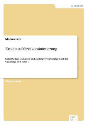 Kreditausfallrisikominimierung de Markus Latz