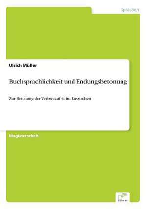 Buchsprachlichkeit und Endungsbetonung de Ulrich Müller