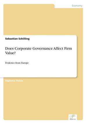 Does Corporate Governance Affect Firm Value? de Sebastian Schilling