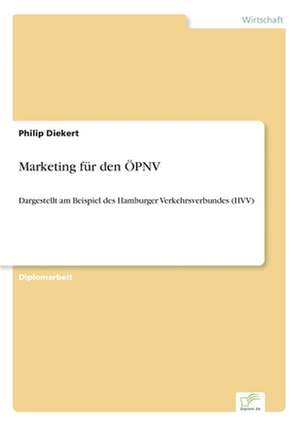 Marketing für den ÖPNV de Philip Diekert