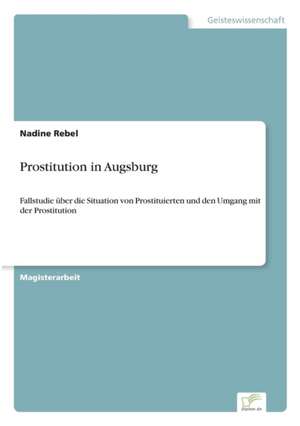 Prostitution in Augsburg de Nadine Rebel