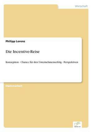 Die Incentive-Reise de Philipp Lorenz